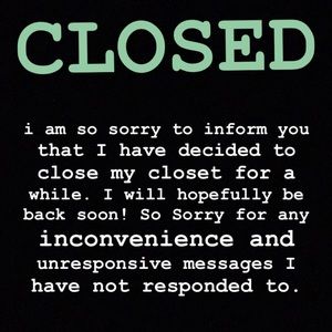 closet closed for a while:(